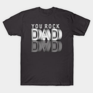 You Rock Dad T-Shirt